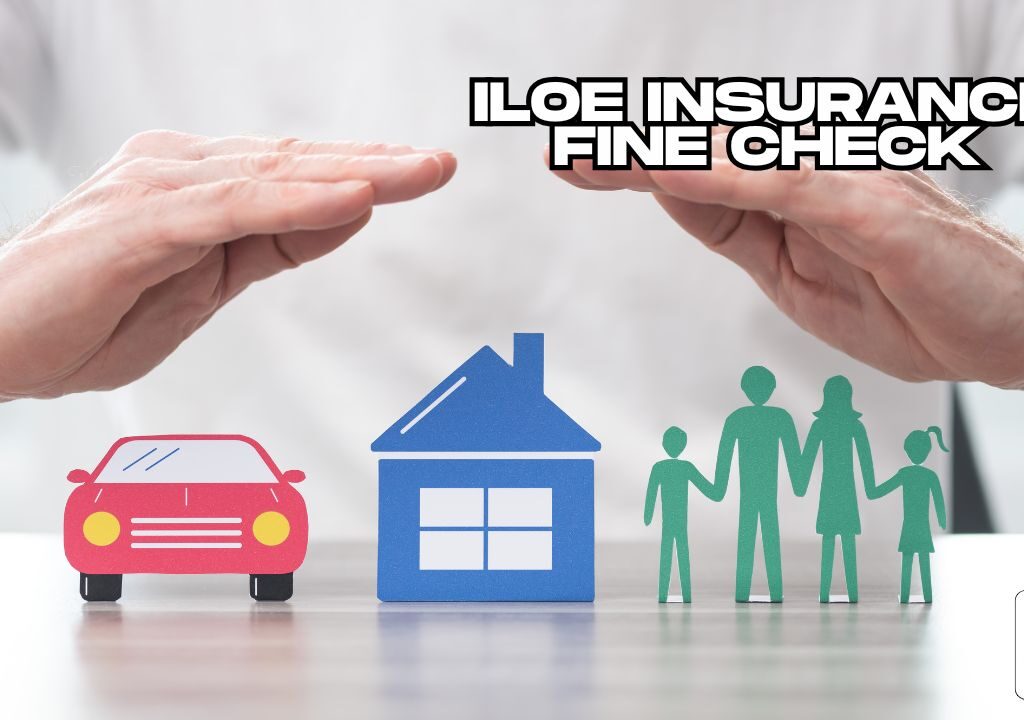 ILOE Insurance Fine Check